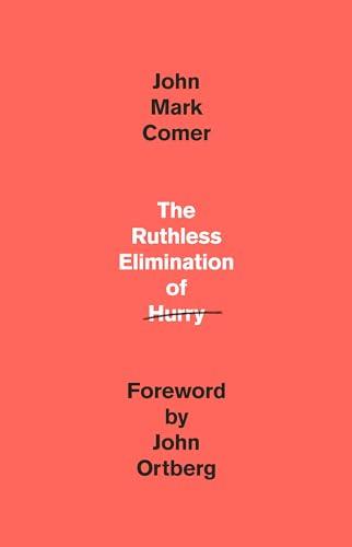 The Ruthless Elimination of Hurry book cover